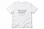 Cargar imagen en el visor de la galería, "Don't Touch My Horse" T-Shirt
